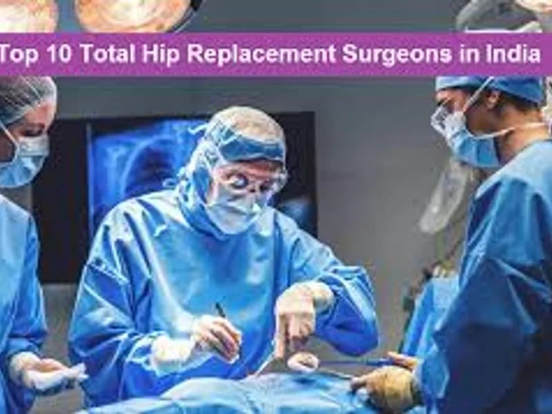 Top Hip Replacement Surgeon India: Expert Orthopedic Care