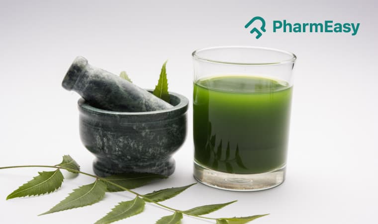 Neem Juice: Benefits, Uses, Side Effects & More